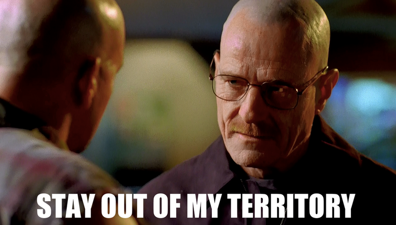 Breaking bad - stay off my territory