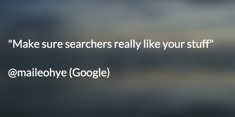 make sure searchers really like your stuff